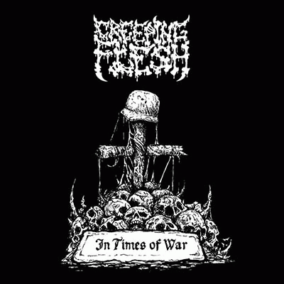 Creeping Flesh : In Times of War